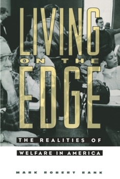 Paperback Living on the Edge: The Realities of Welfare in America Book