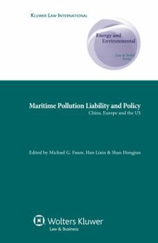 Hardcover Maritime Pollution Liability and Policy: China, Europe and the US Book