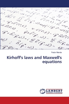 Paperback Kirhoff's laws and Maxwell's equations Book