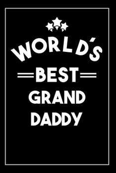 Paperback Worlds Best Grand Daddy: Blank Lined Journal Book