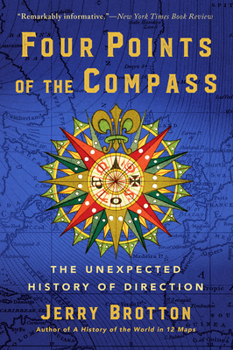Paperback Four Points of the Compass: The Unexpected History of Direction Book