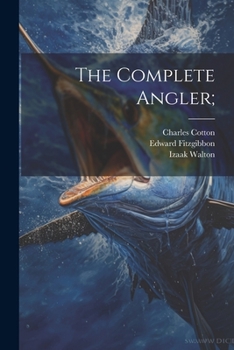 Paperback The Complete Angler; Book