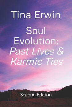 Paperback Soul Evolution: Past Lives & Karmic Ties Book