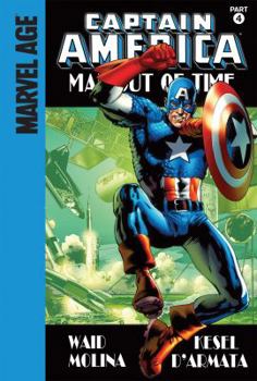 Captain America: Man Out of Time 4 - Book #4 of the Captain America: Man Out of Time