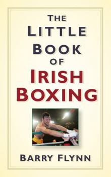 Hardcover The Little Book of Irish Boxing Book