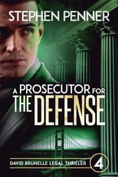 Paperback A Prosecutor for the Defense: David Brunelle Legal Thriller #4 Book