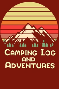 Paperback Camping Log and Adventures: Camping Log book