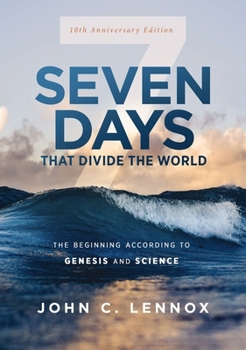 Paperback Seven Days That Divide the World, 10th Anniversary Edition: The Beginning According to Genesis and Science Book