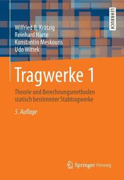 Paperback Tragwerke 1: Theorie Und Berechnungsmethoden Statisch Bestimmter Stabtragwerke [German] Book