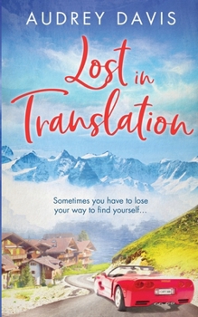 Paperback Lost In Translation: A romantic comedy about starting over... Book