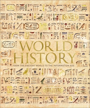 Hardcover World History: From the Ancient World to the Information Age Book