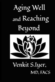 Paperback Aging Well and Reaching Beyond Book