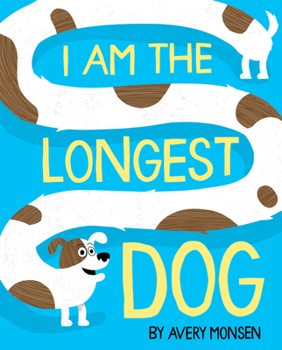 Hardcover I Am the Longest Dog Book