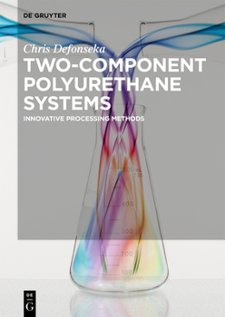 Paperback Two-Component Polyurethane Systems: Innovative Processing Methods Book