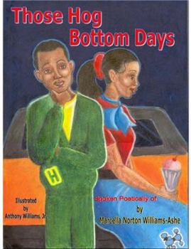 Paperback Those Hog Bottom Days spoken poetically of Book