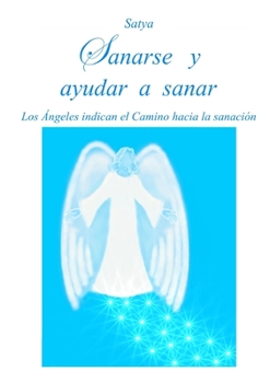 Paperback Sanarse y ayudar a sanar [Spanish] Book