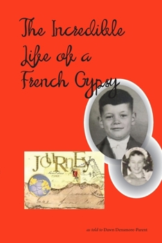 Paperback The Incredible Life of a French Gypsy Book