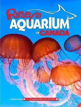 Paperback Ripley's Aquarium of Canada: A Commemorative Guide Book