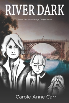 Paperback River Dark - Book Two - Ironbridge Gorge Series Book