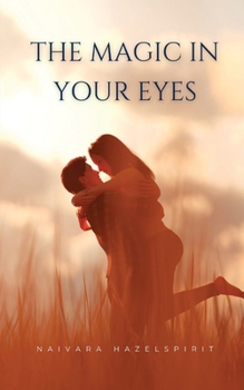 Paperback The Magic in Your Eyes Book