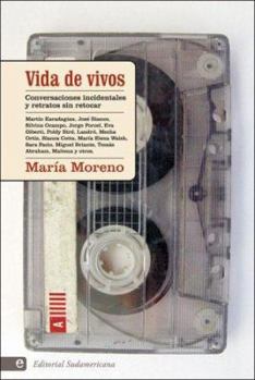 Paperback Vida de vivos. Coversaciones incidentales y retratos sin retocar (Ensayo) (Spanish Edition) [Spanish] Book