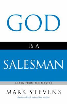Hardcover God Is a Salesman: Learn from the Master Book