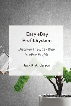 Paperback Easy Ebay Profit System: Discover the Easy Way to Ebay Profits Book