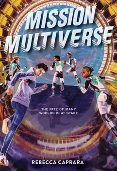 Mission Multiverse - Book #1 of the Mission Multiverse