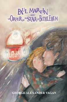 Hardcover Paul Martin and The Order of The Star of Bethlehem Book