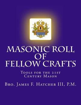 Paperback Masonic Roll of Fellow Crafts: Tools for the 21st Century Mason Book