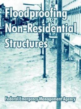 Paperback Floodproofing Non-Residential Structures Book