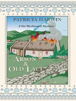 Hardcover Arson and Old Lace: A Far Wychwood Mystery [Large Print] Book
