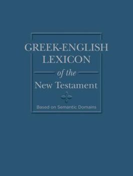 Hardcover Greek-English Lexicon of the New Testament: Based on Semantic Domains Book