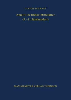 Hardcover Amalfi im frühen Mittelalter (9.-11. Jahrhundert) [German] Book