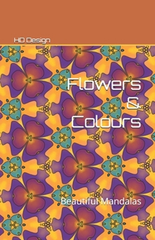 Paperback Flowers & Colours: Beautiful Mandalas Book
