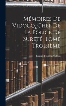 Vidocq: LesMémories de Vidocq, Tome II