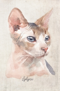 Sphynx Cat Portrait Notebook: Blank Lined Journal for Cat Lovers, Cat Mom, Cat Dad and Pet Owners | 6x9 with College Ruled Pages (Watercolor Cat Journals)