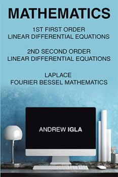 Paperback Mathematics 1st First Order Linear Differential Equations 2nd Second Order Linear Differential Equations Laplace Fourier Bessel Mathematics Book