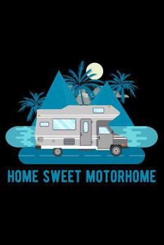 Paperback Home Sweet Motorhome Book