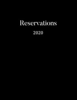 Reservations 2020: Reservation Book for restaurants, bistros and hotels | 370 pages - 1 day=1 page | The appointment calendar for your reservations in gastronomy | With insensitive cover