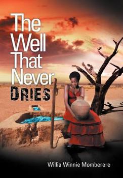 Hardcover The Well That Never Dries Book