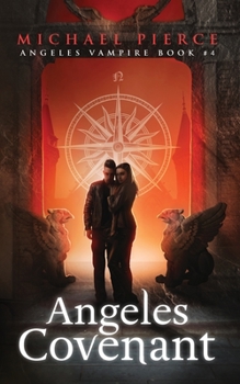 Paperback Angeles Vampire 4: Angeles Covenant Book