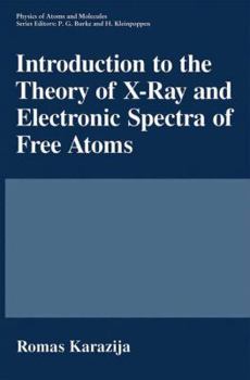 Paperback Introduction to the Theory of X-Ray and Electronic Spectra of Free Atoms Book