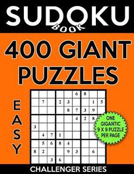 Paperback Sudoku Book 400 Easy GIANT Puzzles: Sudoku Puzzle Book With One Gigantic Large Print Puzzle Per Page, One Level of Difficulty Book