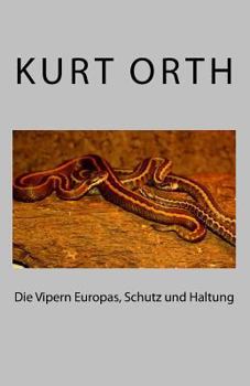 Paperback Die Vipern Europas, Schutz und Haltung [German] Book