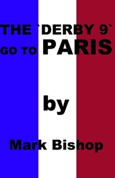 Paperback The 'Derby 9' Go To Paris Book