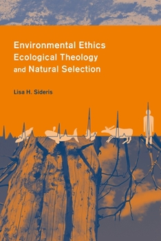 Paperback Environmental Ethics, Ecological Theology, and Natural Selection: Suffering and Responsibility Book
