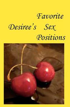 Paperback Desiree's Favorite Sex Positions Book