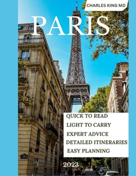 Paperback Experience Paris like a Local: The Ultimate Paris Travel Guide for 2023 Book