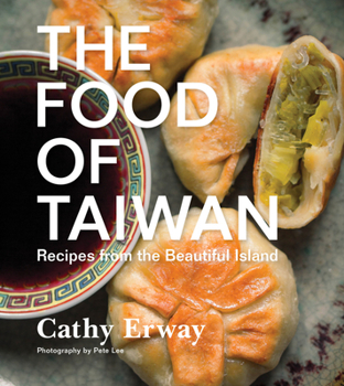 Hardcover The Food of Taiwan: Recipes from the Beautiful Island Book